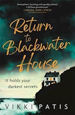 Return to Blackwater House