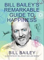 Bill Bailey's Remarkable Guide to Happiness