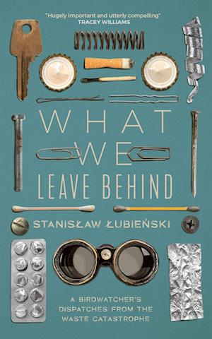 What We Leave Behind