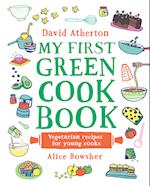 My First Green Cook Book: Vegetarian Recipes for Young Cooks