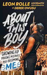 About This Boy: Growing up, making mistakes and becoming me
