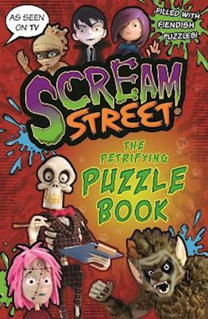 Scream Street: The Petrifying Puzzle Book