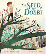 The Seed of Doubt