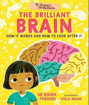 Dr Roopa's Body Books: The Brilliant Brain