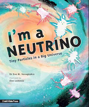 I'm a Neutrino: Tiny Particles in a Big Universe