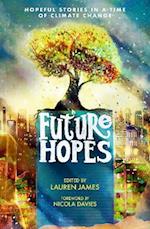 Future Hopes: Stories to inspire optimism for the future of our planet