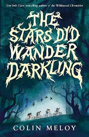 The Stars Did Wander Darkling