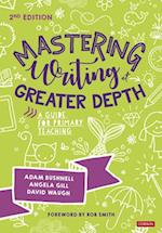 Mastering Writing at Greater Depth