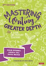 Mastering Writing at Greater Depth