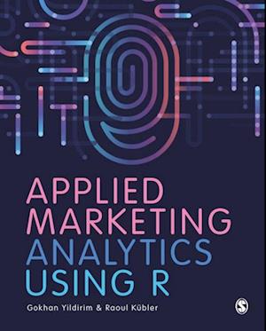 Applied Marketing Analytics Using R