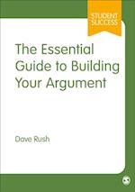 Essential Guide to Building Your Argument