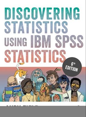 Discovering Statistics Using IBM SPSS Statistics