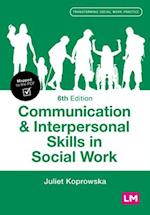 Communication and Interpersonal Skills in Social Work