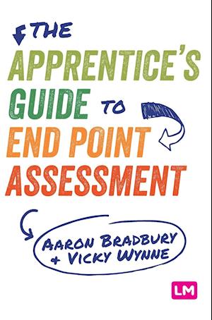 The Apprentice’s Guide to End Point Assessment