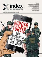 Border forces: how barriers to free thought got tough