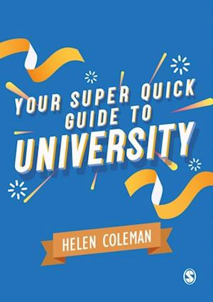 Your Super Quick Guide to University