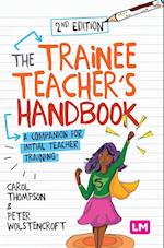 The Trainee Teacher's Handbook 