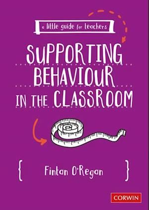 Little Guide for Teachers: Supporting Behaviour in the Classroom