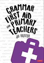 Grammar First Aid for Primary Teachers