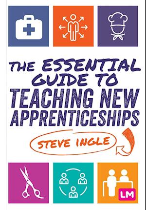 The Essential Guide to Teaching New Apprenticeships