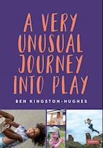 A Very Unusual Journey Into Play