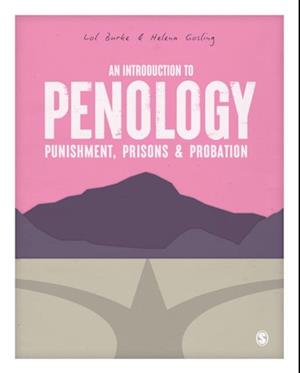 Introduction to Penology: Punishment, Prisons and Probation