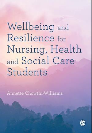 Wellbeing and Resilience for Nursing, Health and Social Care Students