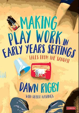 Making Play Work in Early Years Settings