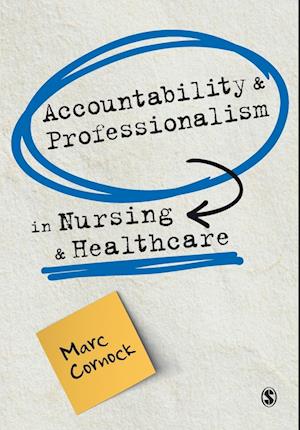 Accountability and Professionalism in Nursing and Healthcare