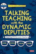 Talking Teaching with the Dynamic Deputies