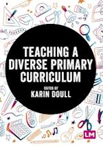 Teaching a Diverse Primary Curriculum