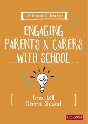 Little Guide for Teachers: Engaging Parents and Carers with School