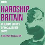 Hardship Britain: Personal Stories of Social Issues Today