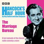 Hancock’s Half Hour: The Marriage Bureau