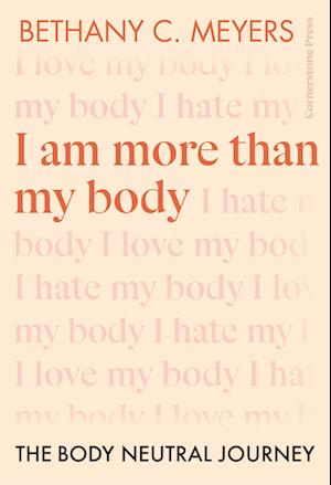 I Am More Than My Body