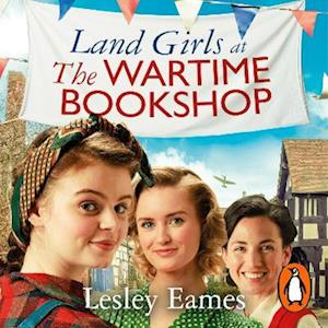 Land Girls at the Wartime Bookshop