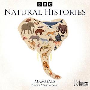 Natural Histories: Mammals
