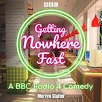 Getting Nowhere Fast : Series 1-3