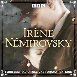 Irene Nemirovsky: Four BBC Radio Full-Cast Dramatisations