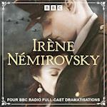 Irène Némirovsky: Four BBC Radio Full-Cast Dramatisations