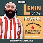 Lenin of the Rovers: The Adventures of a Communist Football Club