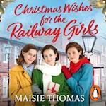 Christmas Wishes for the Railway Girls