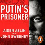 Putin''s Prisoner