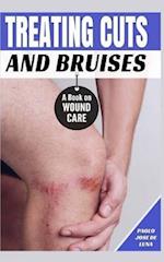 Treating Cuts and Bruises