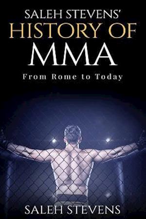 Saleh Stevens' History of Mma