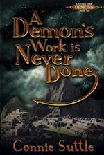 A Demon's Work Is Never Done