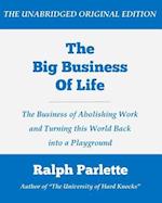 The Big Business of Life (Large Print Edition)