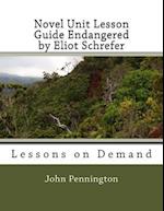 Novel Unit Lesson Guide Endangered by Eliot Schrefer