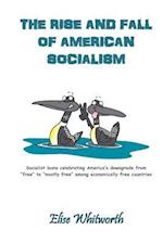 The Rise and Fall of American Socialism