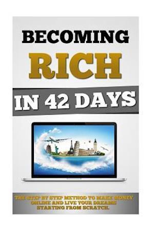 Becoming Rich In 42 Days